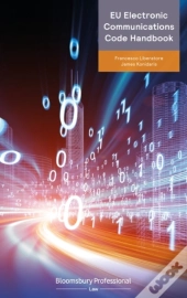 Eu Electronic Communications Code Handbook
