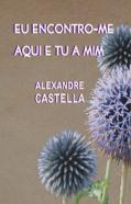 Eu Encontro-me Aqui e Tu a Mim