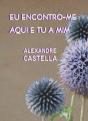 Eu Encontro-me Aqui e Tu a Mim - Preview