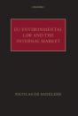 Eu Environmental Law And The Internal Market - Preview