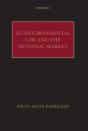 Eu Environmental Law And The Internal Market - Preview