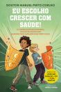 Eu Escolho Crescer com Saúde! - Preview