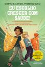 Eu Escolho Crescer Com Saúde! - Preview