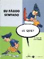 Eu Fagoo Sentado, E Que? - Preview