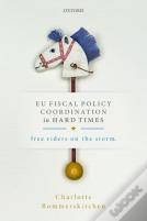 Eu Fiscal Policy Coordination In Hard Times