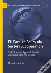 Eu Foreign Policy Via Sectoral Cooperation