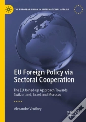 Eu Foreign Policy Via Sectoral Cooperation
