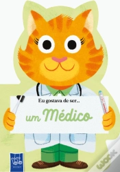 Capa do artigo Eu Gostava de Ser... um Médico