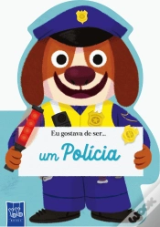 Capa do artigo Eu Gostava de Ser... um Polícia