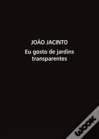 Eu Gosto de Jardins Transparentes