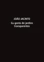 Eu Gosto de Jardins Transparentes - Preview