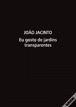 Capa do artigo Eu Gosto de Jardins Transparentes