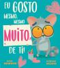 Eu Gosto Mesmo, Mesmo Muito de Ti - Preview