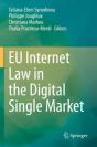Eu Internet Law In The Digital Single Market - Preview