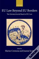 Eu Law Beyond Eu Borders
