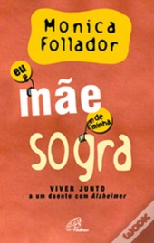 Eu, Mãe de Minha Sogra