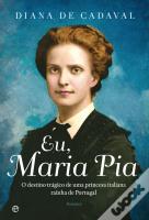 Eu, Maria Pia