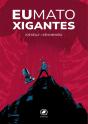 Eu Mato Xigantes - Preview