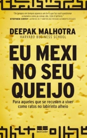 Capa do artigo Eu Mexi no Seu Queijo