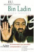 Eu , Mujahid Usamah Bin Ladin - O Homem Invisível