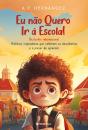 Eu Não Quero ir à Escola! - Preview