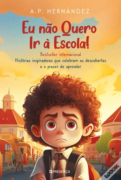 Capa do artigo Eu Não Quero ir à Escola!