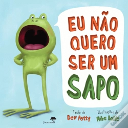Capa do artigo Eu Não Quero Ser Um Sapo