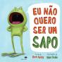 Eu Não Quero Ser Um Sapo - Preview