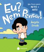 Eu? Nem Pensar