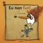 Eu Non Fun! - Preview
