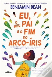 Capa do artigo Eu, o Meu Pai e o Fim do Arco-Íris