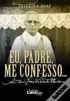 Eu, Padre, Me Confesso