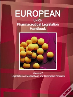 Capa do artigo Eu Pharmaceutical Legislation Handbook Volume 2 Legislation On Medications And Cosmetics Products