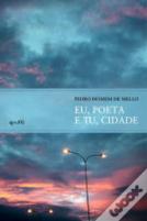 Eu, Poeta e Tu, Cidade