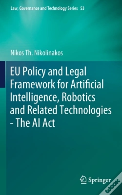 Capa do artigo Eu Policy And Legal Framework For Artificial Intelligence, Robotics And Related Technologies - The Ai Act
