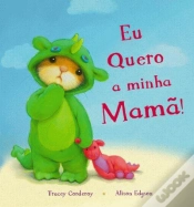 Capa do artigo Eu quero a Minha Mamã!