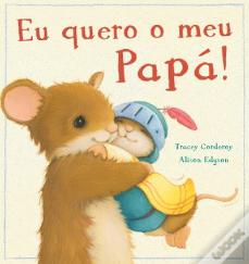 Eu Quero o Meu Papá!