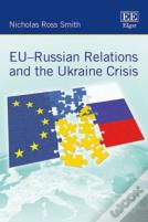 Eu-Russian Relations And The Ukraine Crisis
