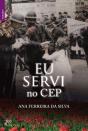 Eu Servi no CEP - Preview