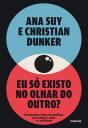 Eu Só Existo No Olhar Do Outro? - Preview