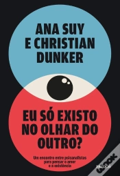 Capa do artigo Eu Só Existo No Olhar Do Outro?