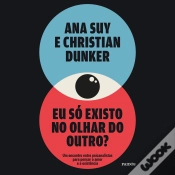 Capa do artigo Eu Só Existo No Olhar Do Outro?