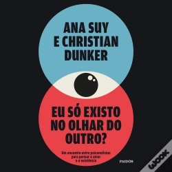 Capa do artigo Eu Só Existo No Olhar Do Outro?