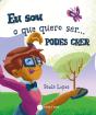 Eu Sou o que Quero Ser... Podes Crer - Preview