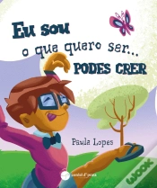 Capa do artigo Eu Sou o que Quero Ser... Podes Crer