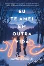 Eu Te Amei Em Outra Vida - Preview