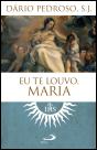 Eu Te Louvo, Maria - Preview