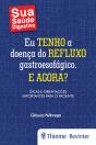 Eu Tenho A Doença Do Refluxo Gastroesofágico. E Agora? - Preview