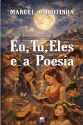 Eu, Tu, Eles e a Poesia
