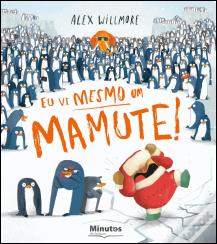 Eu Vi Mesmo um Mamute!